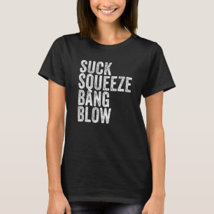Camiseta Suck Squeeze Bang Blow Engraçado Carro Mecânico En