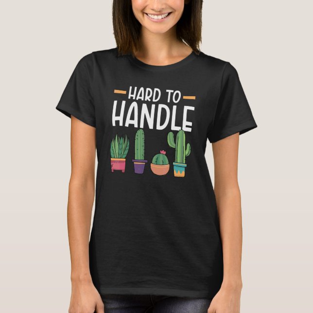 Camiseta Suculenta Cáctus Difícil De Cuidar Planta Senhora  (Frente)