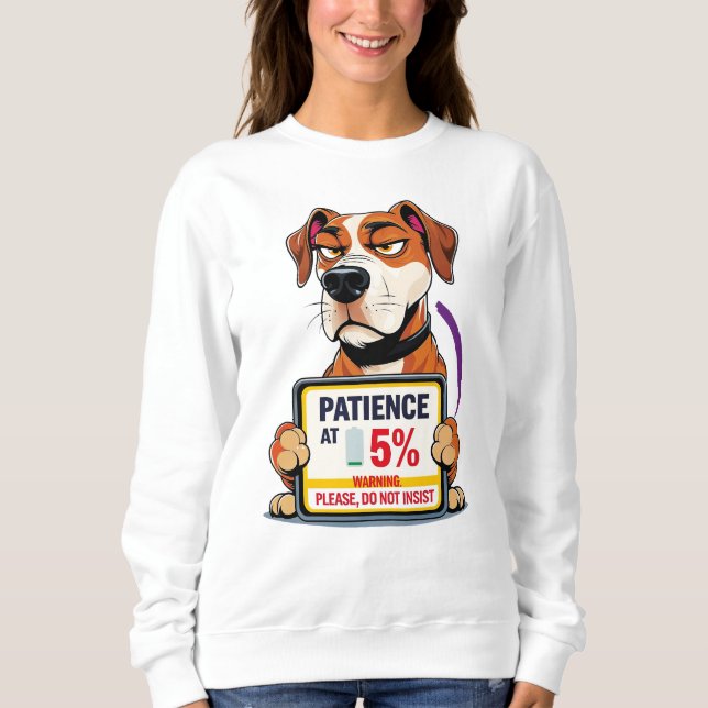 Camiseta Sudadera Paciencia Baja al 5% (Frente)
