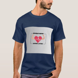Camiseta Sude Agora Brilhe Depois Motivacional Academia de