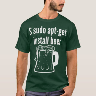 Camiseta Sudo Apt Get Install Beer Linu Beer Lover Engraçad