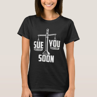 Camiseta Sue You Soon Law Student Senior Graduation Bachelo