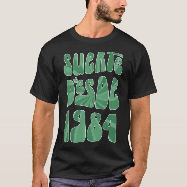 Camiseta Suerte Desde 1984 39 Años Cumpleaños Rua Patrick s (Frente)