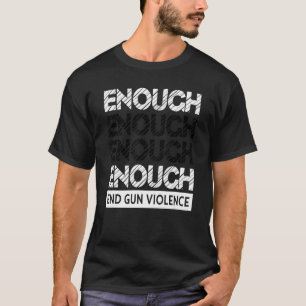 Camiseta Suficiente Visto anti-armas anti-violência contra