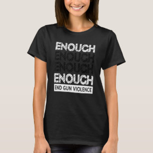 Camiseta Suficiente Visto anti-armas anti-violência contra
