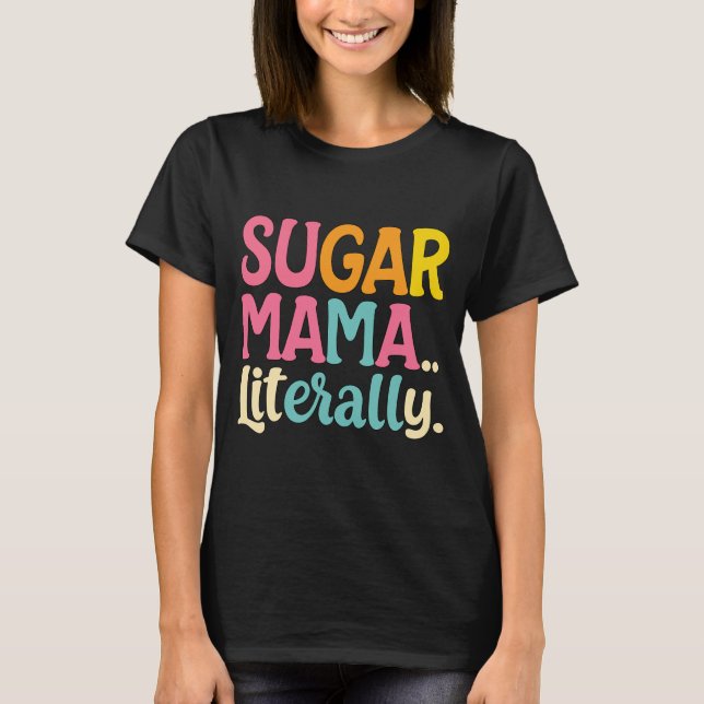 Camiseta Sugar Mama Literalmente (Frente)