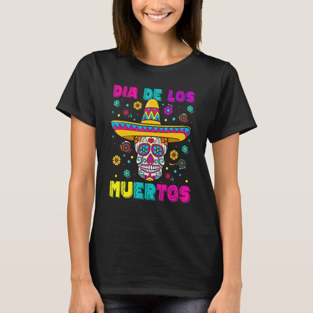 Camiseta Sugar Skull Dia de Los Muertos Dia Mexicano do (Frente)