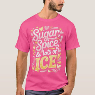 Camiseta Sugar Spice & Lots Of ICE
