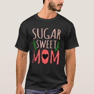 Camiseta Sugar Sweet Mãe Mamãe Ama Mãe Motheru2019s Dia Gr