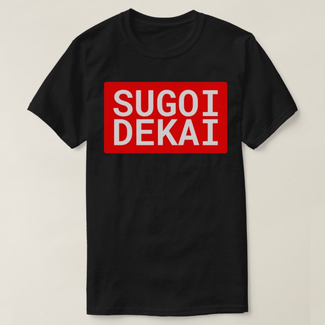 Camiseta Sugoi Dekai (Frente do Design)