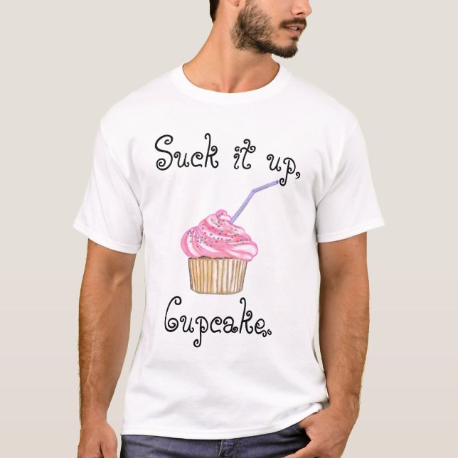 Camiseta Sugue-o acima do cupcake, unisex (Frente)