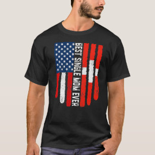 Camiseta Suiça de Sinalizador Americano Melhor Solteiro Mãe