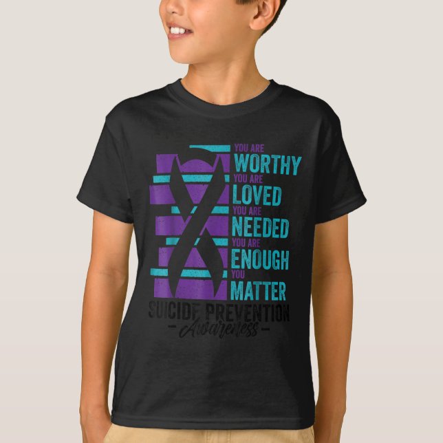 Camiseta Suicide Prevention Awareness You Are Worthy Loved  (Frente)