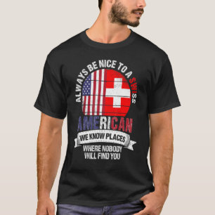 Camiseta Suíço Americano Conhecemos Lugares onde a Suíça Fi