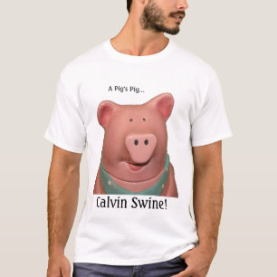 Camiseta Suínos de Calvin!