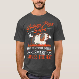 Camiseta Suínos-Guiné Resolvem A Maioria Dos Meus Problemas