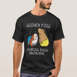 Camiseta Suínos guineenses Vestindo Buggy Pantaloons Guiné