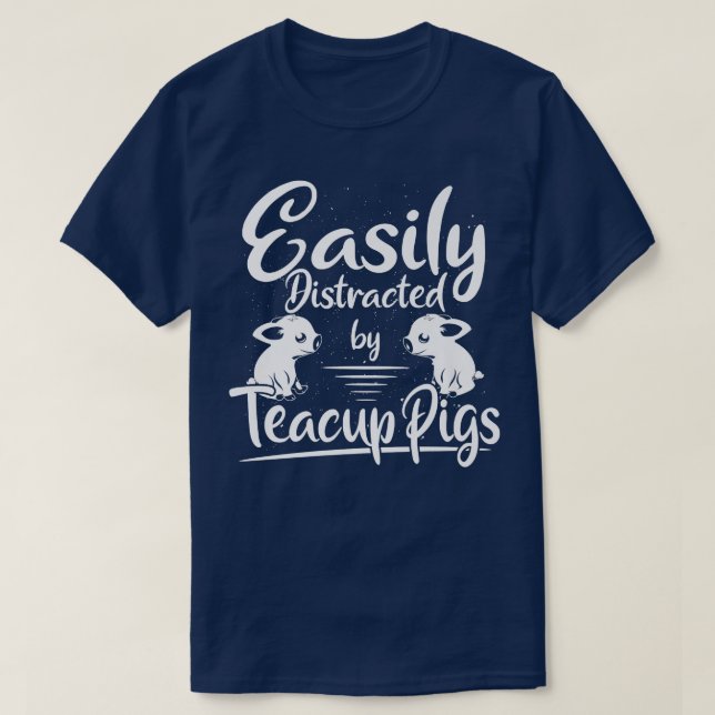Camiseta Suínos miniatura facilmente distraídos Teacup Pigs (Frente do Design)
