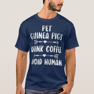 Camiseta Suínos Pet Guiné Bebem Café Evite Cafeína Humana