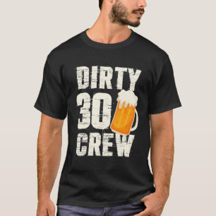 Camiseta Suja 30 Cervejas De Bebendo De Tripulação