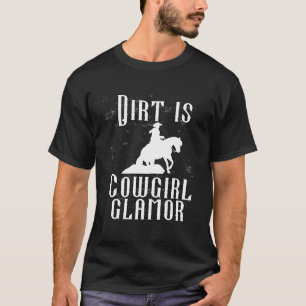 Camiseta Sujeira É Glamour de Cowgirl Cavaleiros de Cavalo