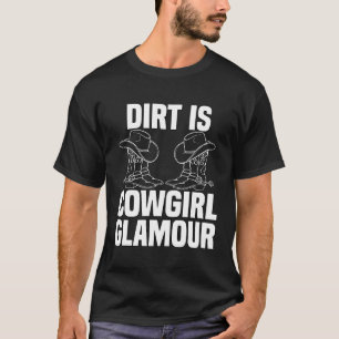 Camiseta Sujeira É Glamour de Cowgirl  Cavaleiros de Cavalo