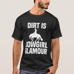 Camiseta Sujeira É Glamour de Cowgirl Cavaleiros de Cavalo