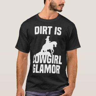 Camiseta Sujeira É Glamour de Cowgirl Cavaleiros Ocidentais