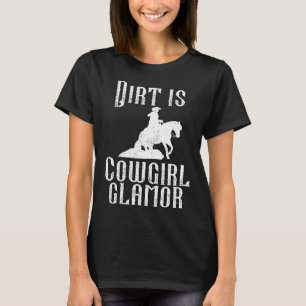 Camiseta Sujeira É Glamour de Cowgirl Cavaleiros Ocidentais
