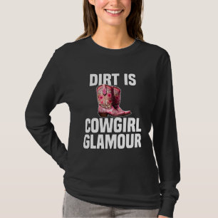 Camiseta Sujeira é o Glamour Cowgirl Cavaleiros de Cavalos