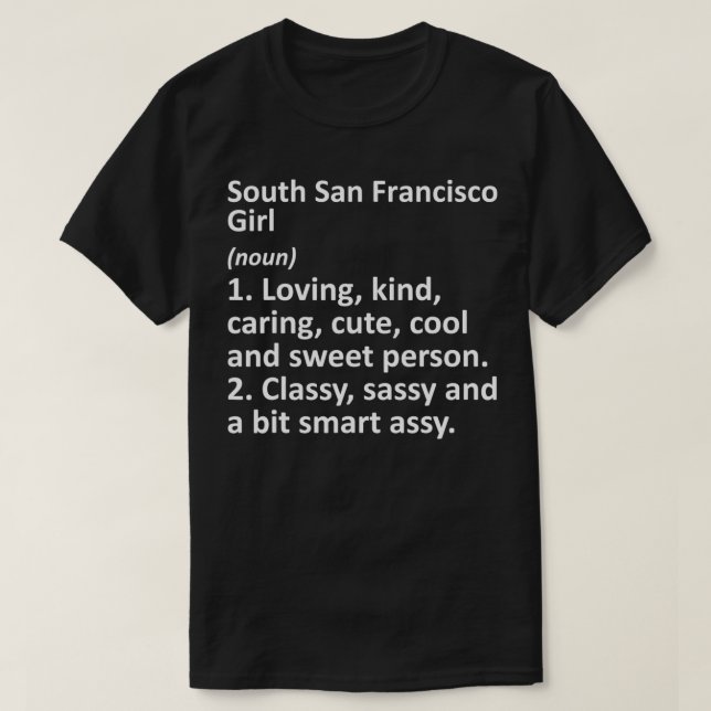 Camiseta SUL SAN FRANCISCO GIRL CA CALIFORNIA Funny City (Frente do Design)