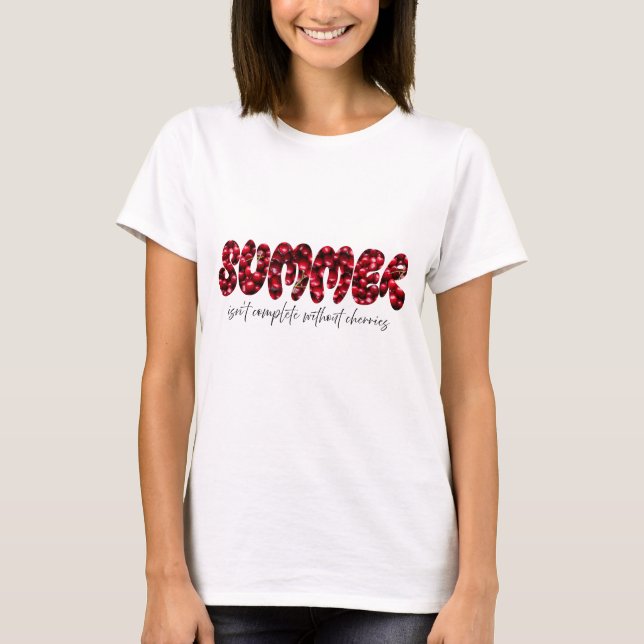 Camiseta Summer isn't complete without cherries (Frente)
