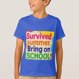 Camiseta Summer Survived – Bring On School! Funny Back to S