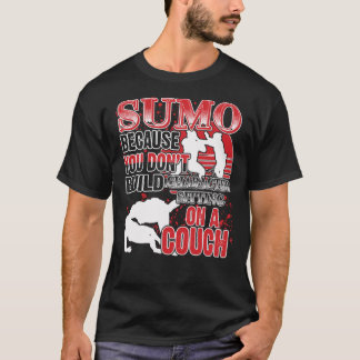 Camiseta Sumo Funny Martial Art Quotes Fan Gift