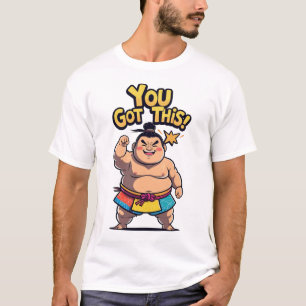 Camiseta Sumo, lutador, com o sinal motivacional: "Você tem