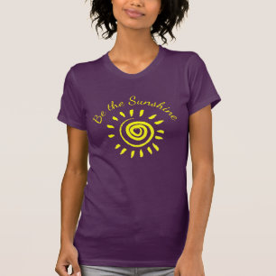 Camiseta Sun seja a cotação inspiracional sunshine a ser le