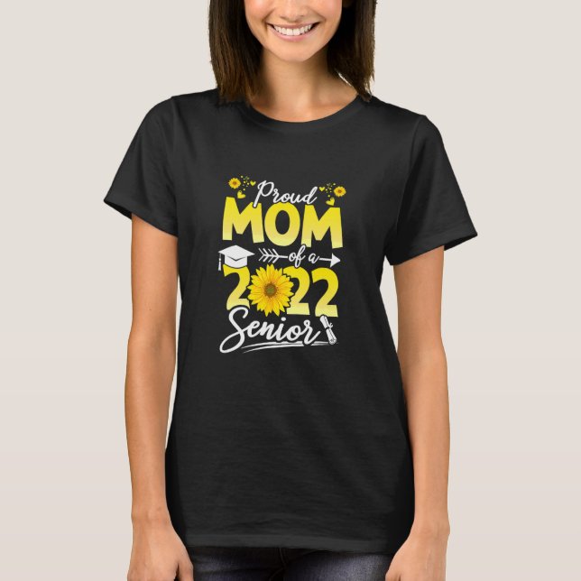 Camiseta Sunflower 2022 Orgulhosa Mãe De Um Graduado De Mai (Frente)