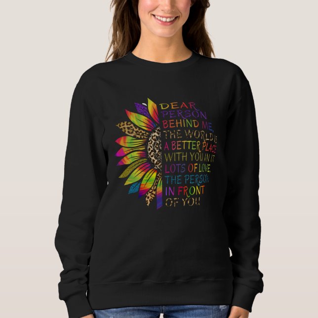 Camiseta Sunflower Dear Person Behind Me The World Is A Bet (Frente)