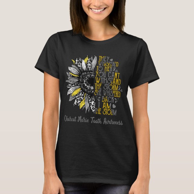 Camiseta Sunflower I Am The Storm Charcot Marie Tooth (Frente)