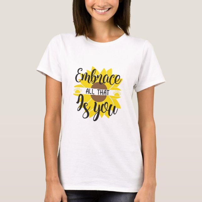 Camiseta Sunflower Lover | Abrace Tudo Isso Como Você (Frente)