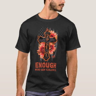 Camiseta Sunflower Orange Peace Suficiente End Gun Violence