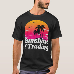 Camiseta Sunshine e Trading Stock Day Forex