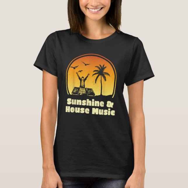 Camiseta Sunshine & House Music Shirt para Raver EDM (Frente)