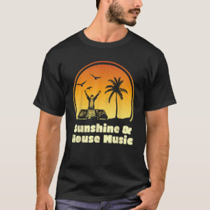 Camiseta Sunshine & House Music Shirt para Raver EDM