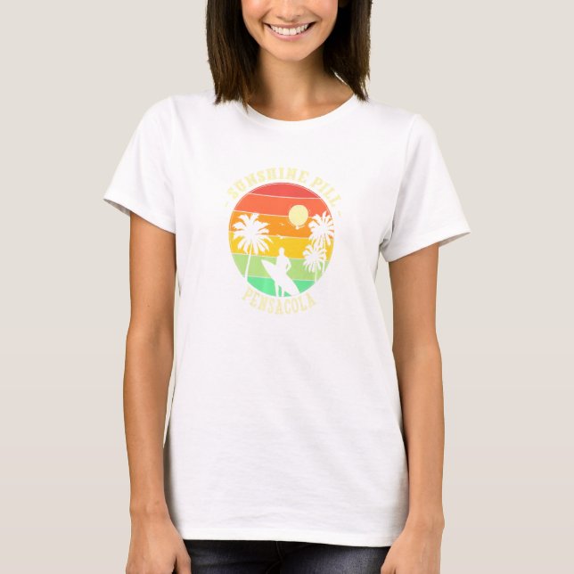 Camiseta Sunshine Pill Pensacola Summer Florida Tropical Be (Frente)