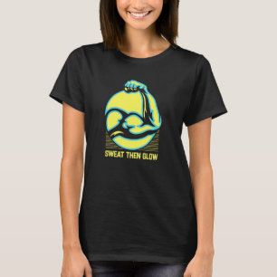 Camiseta Suor Então Brilho Treinamento de Fitness Saudável