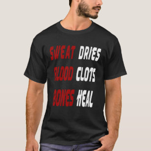 Camiseta Suor Seca Sangue Coágulos Ossos Coragem Sai Sno