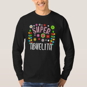 Camiseta Super Abuelita Vovó Espanhola Flor Mexicana