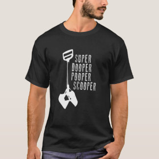 Camiseta Super Dooper Pooper Scooper T Shirt