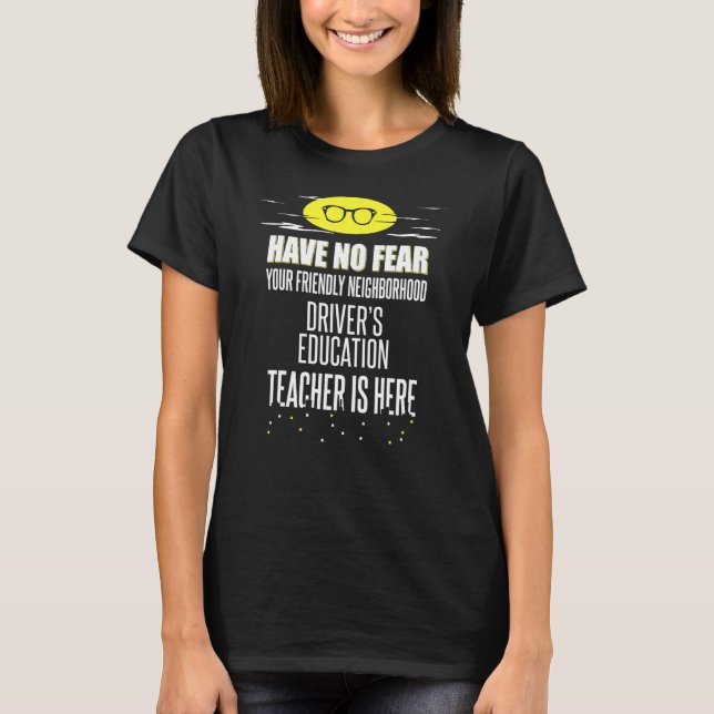 Camiseta Super Drivers Education Teacher Design - Não Tem F (Frente)